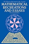 Mathematical Recreations & Essays (11E) by WW Rouse Ball, HSM Coxeter